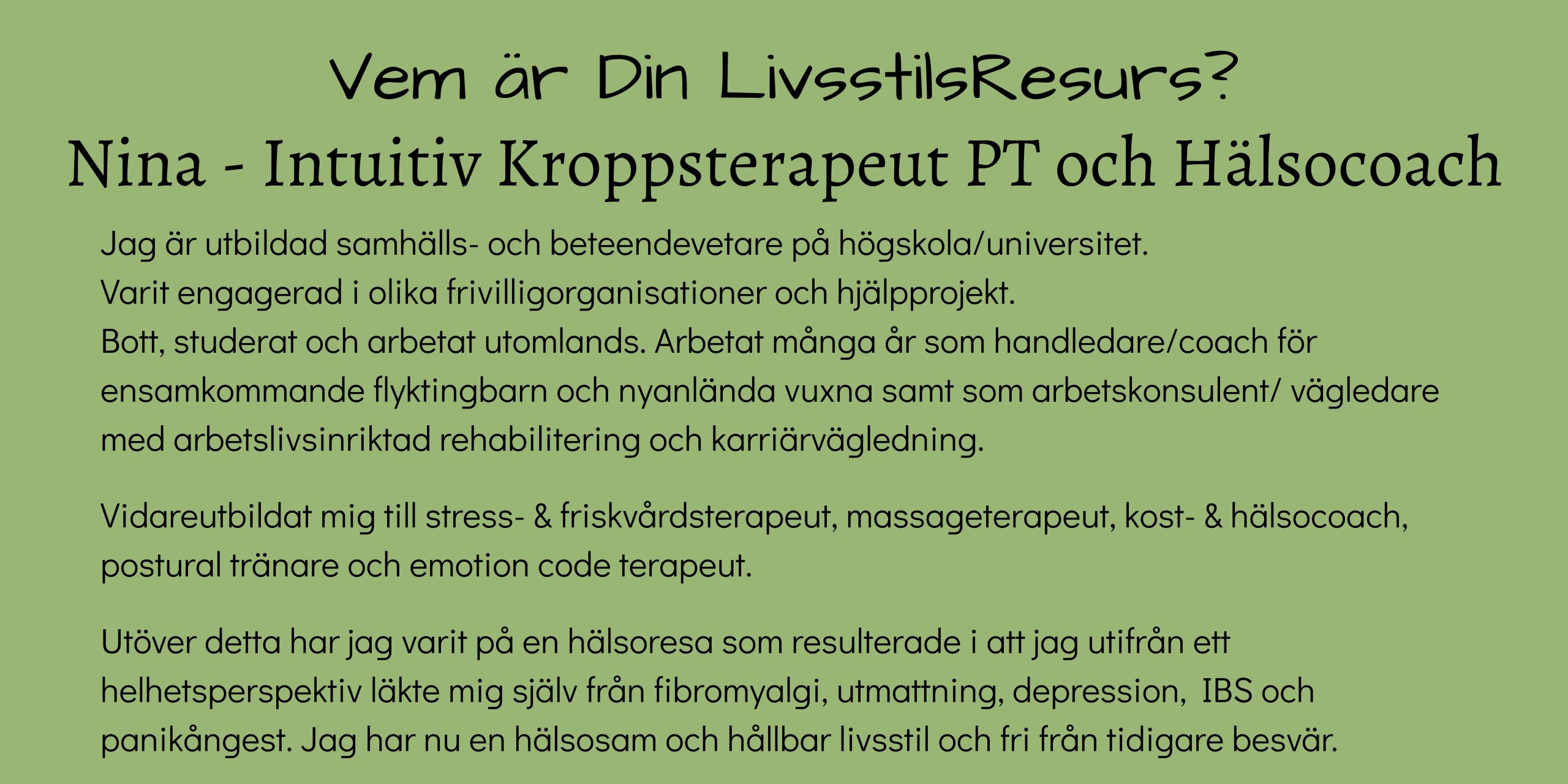 Grön bakgrund med text om mig och mitt företag Din LivsstilsResurs